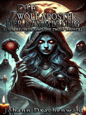 cover image of Die Zwölf Apostel der Dämmerung